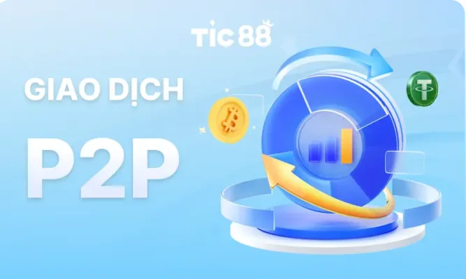 TIC88 hỗ trợ giao dịch P2P